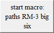 start macro:
paths RM-3 big six
